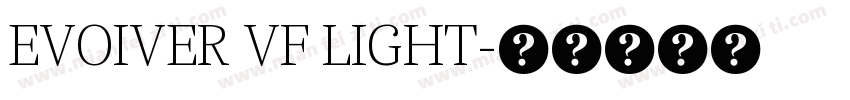 EVOIVER VF LIGHT字体转换